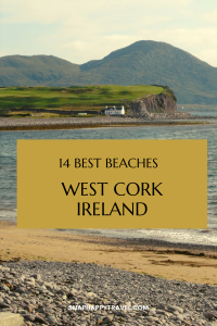 West Cork is well-known for having the best beaches in Ireland. From the surfing beach of Garrettstown to extraordinarily long Inchdoney beach!